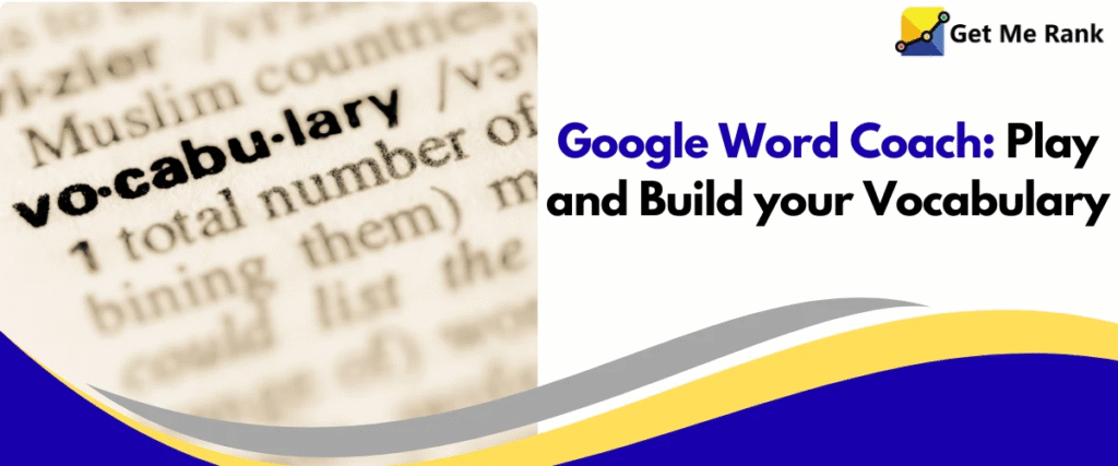 Google Word Coach